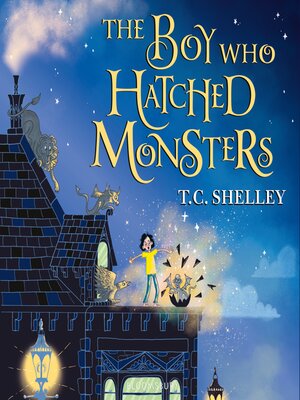 cover image of The Boy Who Hatched Monsters
